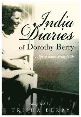 bokomslag India Diaries of Dorothy Berry