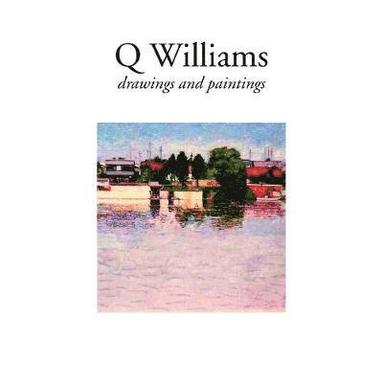 bokomslag Q Williams - drawings and paintings