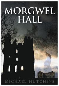 bokomslag Morgwel Hall
