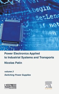 bokomslag Power Electronics Applied to Industrial Systems and Transports, Volume 3