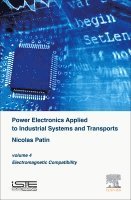 Nicolas Patin - Power Electronics Applied to Industrial Systems and Transports, Volume 4, Inbunden