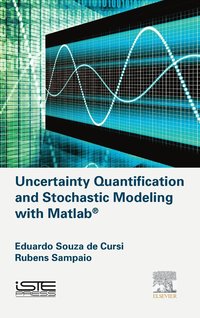 bokomslag Uncertainty Quantification and Stochastic Modeling with Matlab