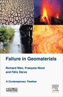 Richard Wan, Francois Nicot, Felix Darve, Canada) Wan, Richard (University of Calgary, Alberta, France) Nicot, Francois (Research Director at IRSTEA, Grenoble, France) Darve, Felix (Emeritus Professor, University of Grenoble-Alpes - Failure in Geomaterials, Inbunden