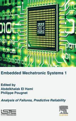 Embedded Mechatronic Systems, Volume 1