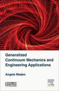 bokomslag Generalized Continuum Mechanics and Engineering Applications