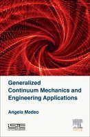 Angela Madeo - Generalized Continuum Mechanics and Engineering Applications, Inbunden