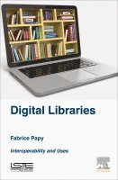 Fabrice Papy - Digital Libraries, Inbunden