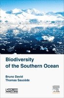 Bruno David, Thomas Sauc�de - Biodiversity of the Southern Ocean, Inbunden