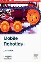 Luc Jaulin - Mobile Robotics, Inbunden