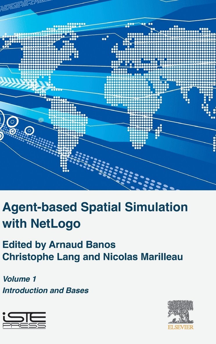 Agent-Based Spatial Simulation with NetLogo Volume 1 1