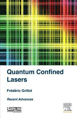 bokomslag Quantum Confined Lasers: Recent Advances
