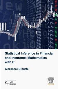 bokomslag Statistical Inference in Financial and Insurance Mathematics with R