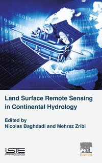 bokomslag Land Surface Remote Sensing in Continental Hydrology