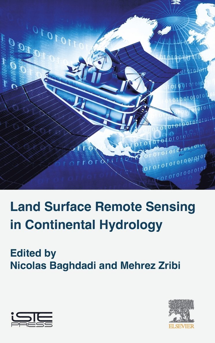 Land Surface Remote Sensing in Continental Hydrology 1