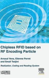 bokomslag Chipless RFID based on RF Encoding Particle