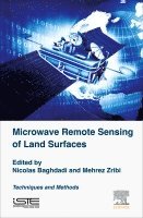 Nicolas Baghdadi, Mehrez Zribi - Microwave Remote Sensing of Land Surfaces, Inbunden