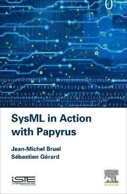 bokomslag SysML in Action with Papyrus