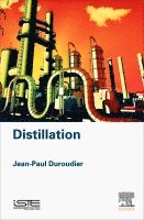 Jean-Paul Duroudier - Distillation, Inbunden