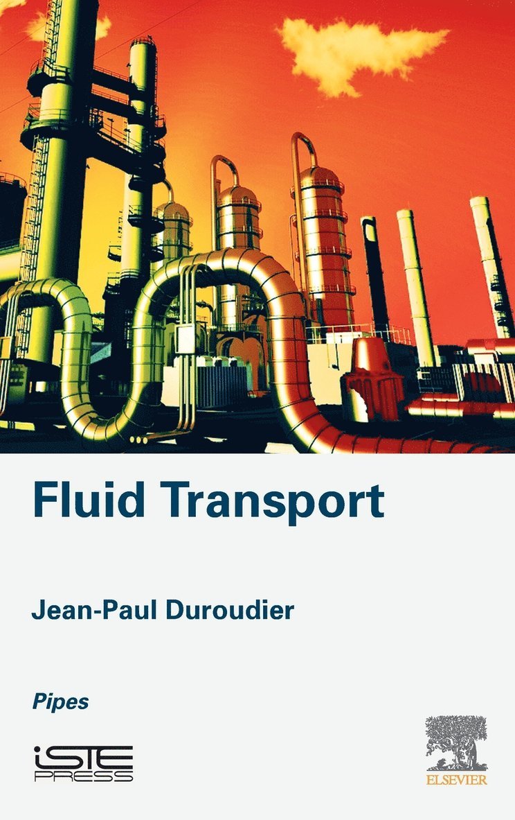 Jean-Paul Duroudier, France) Duroudier, Jean-Paul (Engineer, Ecole Centrale de Paris - Fluid Transport, Inbunden
