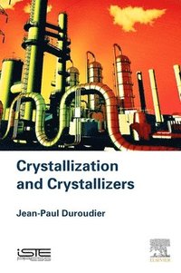 bokomslag Crystallization and Crystallizers