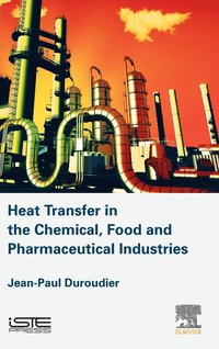 bokomslag Heat Transfer in the Chemical, Food and Pharmaceutical Industries