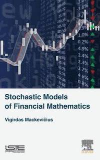 bokomslag Stochastic Models of Financial Mathematics