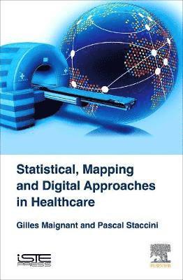 bokomslag Statistical, Mapping and Digital Approaches in Healthcare