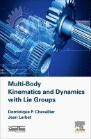 Dominique Paul Chevallier, Jean Lerbet - Multi-Body Kinematics and Dynamics with Lie Groups, Inbunden