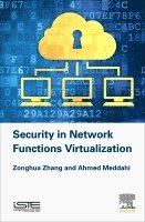 Zonghua Zhang, Ahmed Meddahi - Security in Network Functions Virtualization, Inbunden