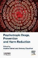 Psychotropic Drugs, Prevention and Harm Reduction 1