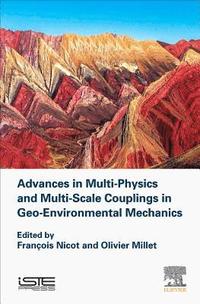 bokomslag Advances in Multi-Physics and Multi-Scale Couplings in Geo-Environmental Mechanics