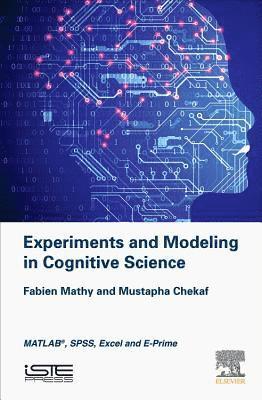 bokomslag Experiments and Modeling in Cognitive Science