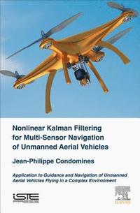 bokomslag Nonlinear Kalman Filter for Multi-Sensor Navigation of Unmanned Aerial Vehicles