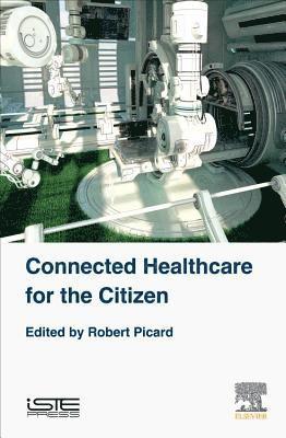 bokomslag Connected Healthcare for the Citizen