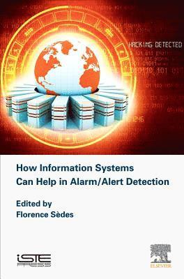 How Information Systems Can Help in Alarm/Alert Detection 1
