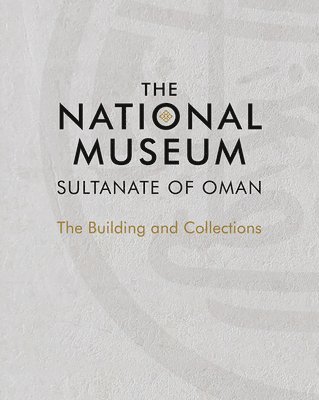 The National Museum, Sultanate of Oman 1