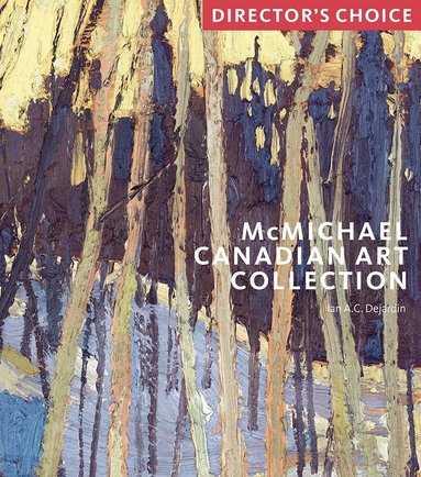 Ian A. C. Dejardin - McMichael Canadian Art Collection, Häftad