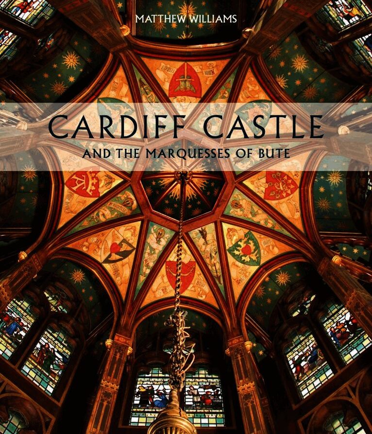 Cardiff Castle and the Marquesses of Bute