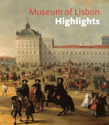 Museum of Lisbon Highlights 1