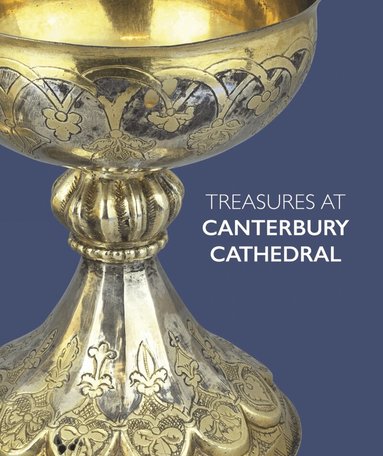 Sarah Turner - Treasures at Canterbury Cathedral, Häftad