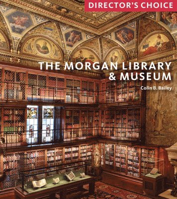 bokomslag The Morgan Library & Museum