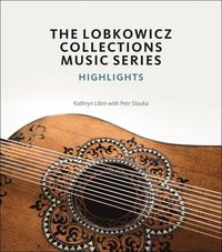 bokomslag The Lobkowicz Collections Music Series