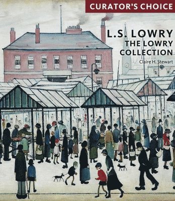 bokomslag L.S. Lowry, The Lowry Collection