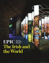 bokomslag EPIC: The Irish Emigration Museum
