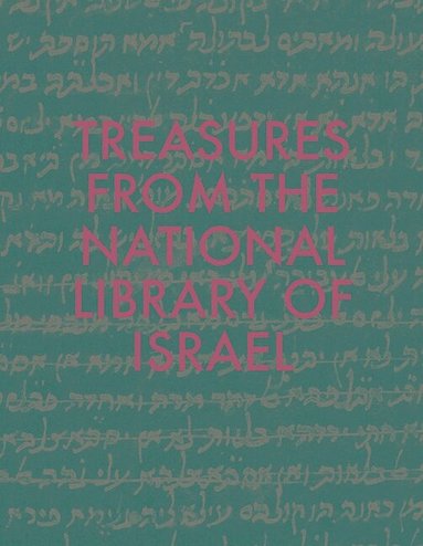 Raquel Ukeles, Hezi Amiur, Yoel Finkelman, Stefan Litt, Samuel Thrope - 101 Treasures from the National Library of Israel, Inbunden