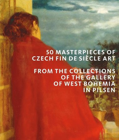 bokomslag 50 Masterpieces of Czech Fin de Siècle Art