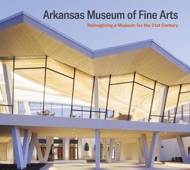 bokomslag Arkansas Museum of Fine Arts