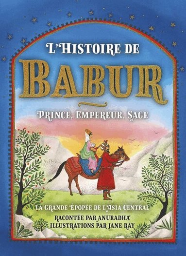 Anuradha - L'Histoire du Babur, Inbunden
