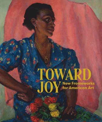 Stephanie Sparling Williams - Toward Joy, Inbunden