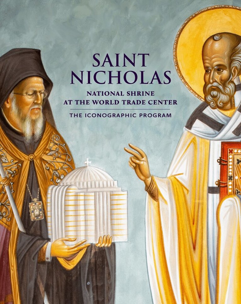 Joachim of Amissos - Saint Nicholas National Shrine at the World Trade Center, Inbunden
